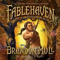 Grip_of_the_Shadow_Plague___Fablehaven_Audio_Bk__3